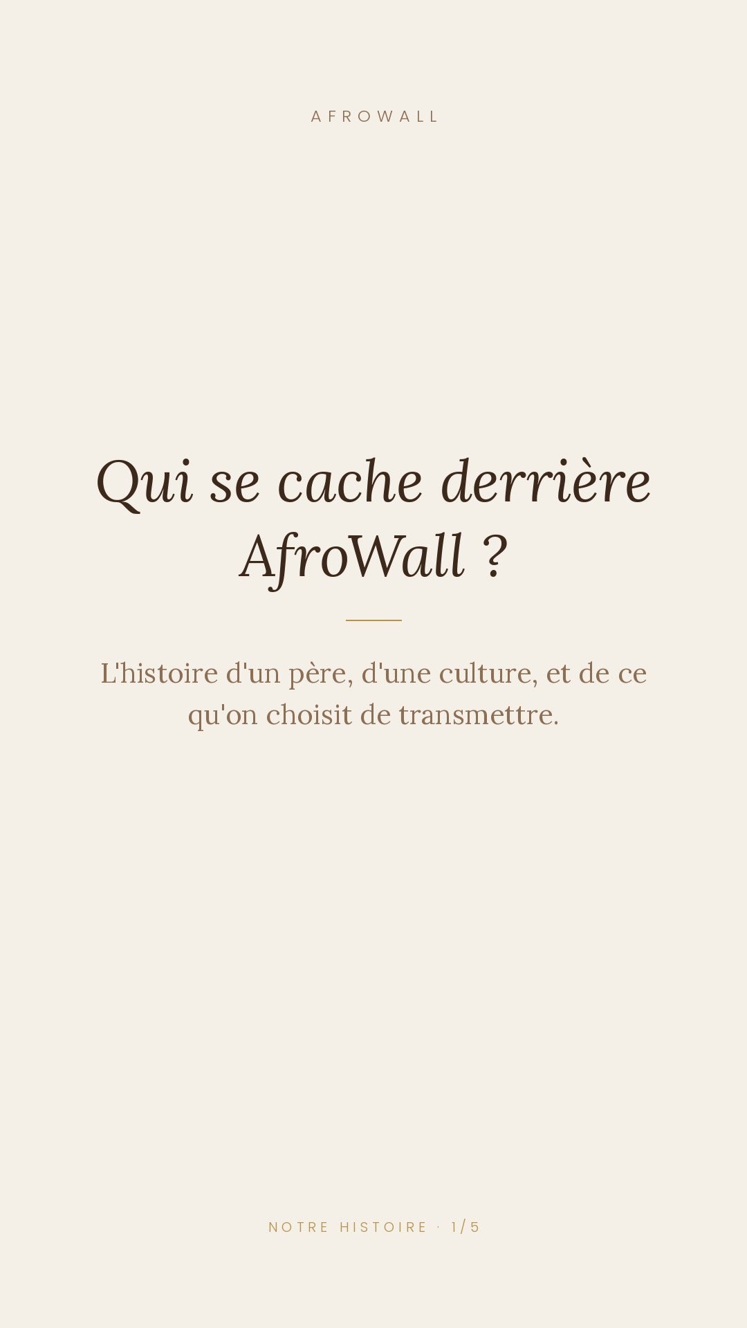 Qui se cache derrière AfroWall ? L'histoire d'un père, d'une culture et de ce qu'on choisit de transmettre.